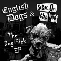 English Dogs : The Dog Sick EP